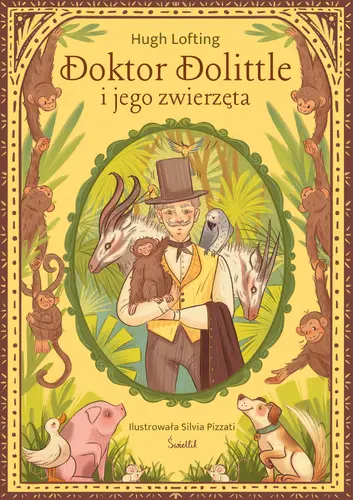 Okładka: Doktor Dolittle i jego zwierzęta. Klasyka Świetlika