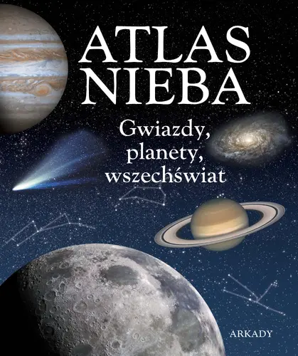 Okładka: Atlas nieba. Gwiazdy, planety, wszechświat