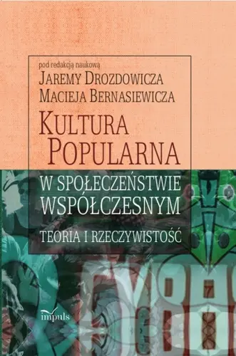 Okładka: Kultura popularna w społeczeństwie współczesnym