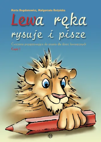 Okładka: Lewa ręka rysuje i pisze. Część 1