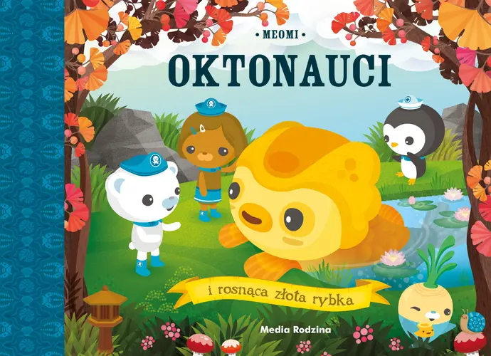 Okładka: Oktonauci i rosnąca złota rybka