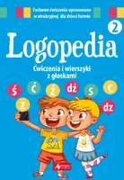 Okładka: Logopedia. Ćwiczenia i wierszyki z głoskami "ś", "ć", "ź", "dź" oraz "s", "c", "z", "dz"