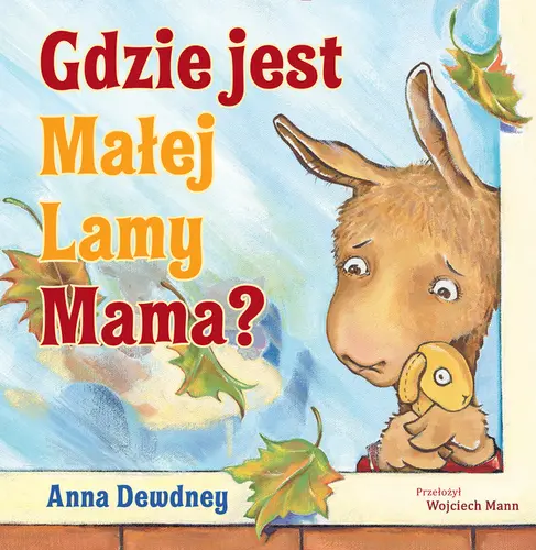 Okładka: Gdzie jest Małej Lamy Mama?