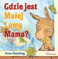 Okładka: Gdzie jest Małej Lamy Mama?