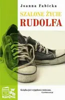 Okładka: Szalone życie Rudolfa