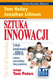 Okładka: Sztuka innowacji. Lekcja kreatywności z IDEO