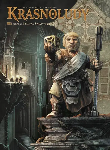 Okładka: Świat Akwilonu. Krasnoludy. Tom 3. Aral z Bractwa Świątyni