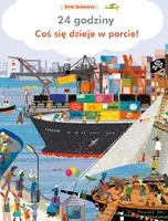 Okładka: Coś się dzieje w porcie ! 24 godziny