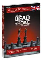 Okładka: Angielski kryminał z ćwiczeniami. Dead Broke / Bez grosza