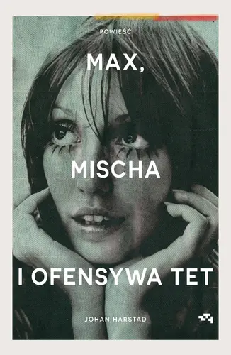Okładka: Max, Mischa i ofensywa Tet