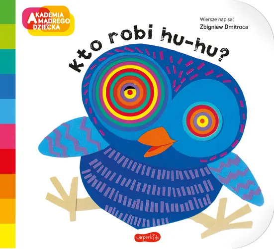 Okładka: Kto robi hu-hu? Akademia mądrego dziecka. A to ciekawe.