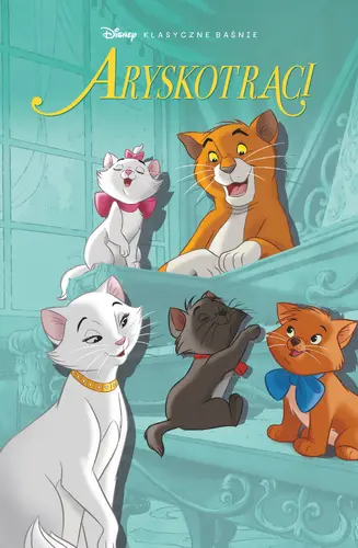 Okładka: Klasyczne baśnie Disneya. Aryskotraci
