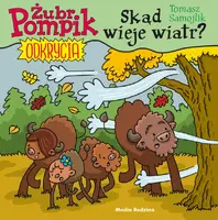 Okładka: Żubr Pompik. Odkrycia. Tom 9. Skąd wieje wiatr?