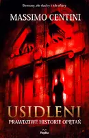 Okładka: Usidleni. Prawdziwe historie opętań