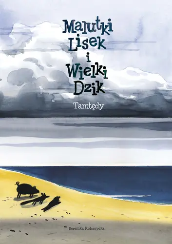 Okładka: Malutki Lisek i Wielki Dzik. Tamtędy. Tom 4