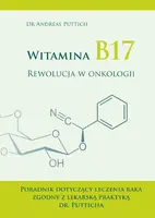 Okładka: Witamina B17. Rewolucja w onkologii