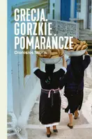 Okładka: Grecja. Gorzkie pomarańcze