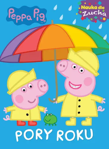 Okładka: Peppa Pig Nauka dla zucha Pory roku