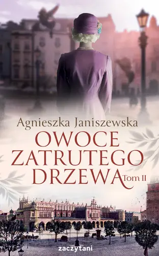 Okładka: Owoce zatrutego drzewa. Tom 2