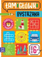 Okładka: Łamigłówki bystrzaka. Książeczka z tygryskiem. Dla dzieci 6+