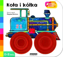 Okładka: A to ciekawe! Koła i kółka.