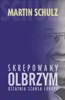 Okładka: Skrępowany olbrzym. Ostatnia szansa Europy
