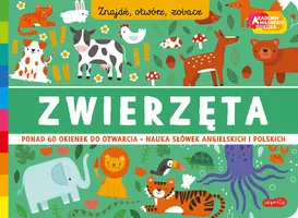 Okładka: Zwierzęta. Akademia mądrego dziecka. Znajdź, otwórz, zobacz