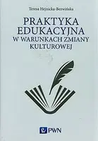 Okładka: Praktyka edukacyjna w warunkach zmiany kulturowej