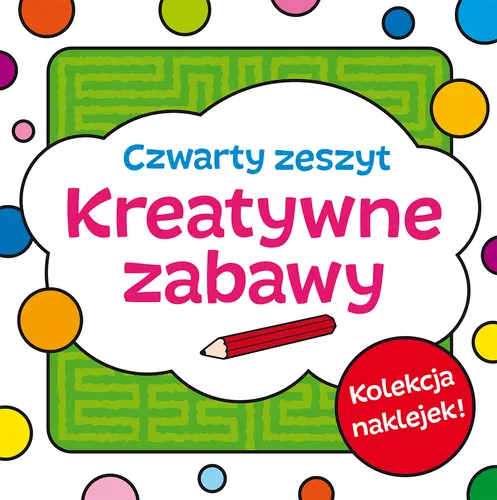Okładka: Kreatywne zabawy. Zeszyt czwarty