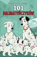 Okładka: Klasyczne baśnie Disneya w komiksie. 101 dalmatyńczyków