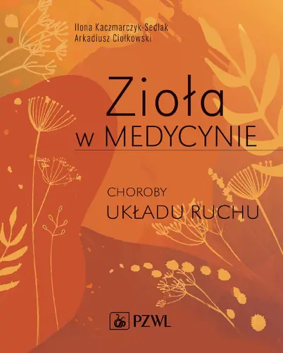 Okładka: Zioła w Medycynie. Choroby układu ruchu