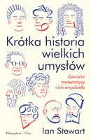 Okładka: Krótka historia wielkich umysłów. Genialni matematycy i ich arcydzieła