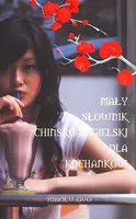 Okładka: Mały słownik chińsko - angielski dla kochanków