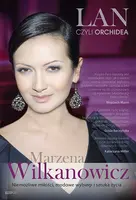 Okładka: Lan, czyli Orchidea. Niemożliwe miłości, modowe wybiegi i sztuka życia