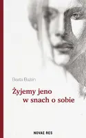 Okładka: Żyjemy jeno w snach o sobie