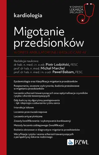 Okładka: Migotanie przedsionków w opiece ambulatoryjnej według CARE-AF. W gabinecie lekarza specjalisty. Kardiologia