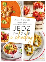 Okładka: Jedz pysznie i chudnij