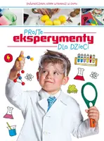 Okładka: Proste eksperymenty dla dzieci