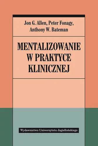 Okładka: Mentalizowanie w praktyce klinicznej