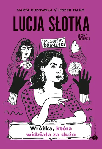 Okładka: Lucja Słotka. Wróżka, która widziała za dużo