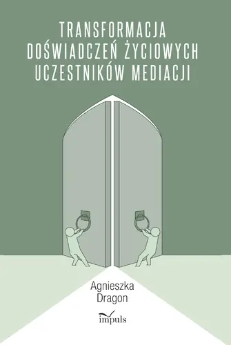Okładka: Transformacja doświadczeń życiowych uczestników mediacji