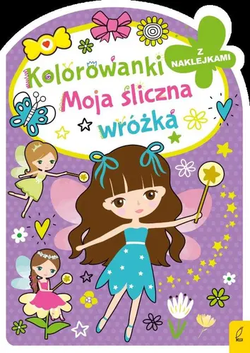 Okładka: Kolorowanka z wykrojnikiem. Moja śliczna wróżka