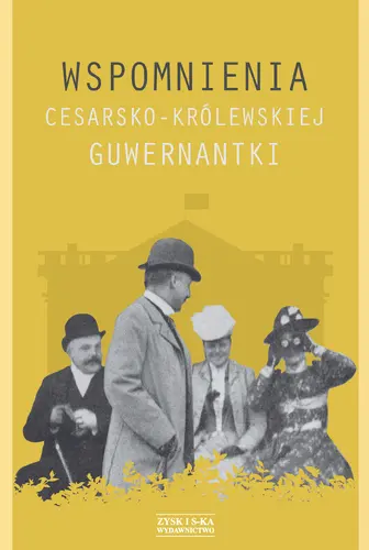 Okładka: Wspomnienia cesarsko-królewskiej guwernantki