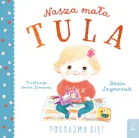 Okładka: Nasza mała Tula. Poznajmy się!