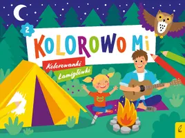 Okładka: Kolorowo mi. Kolorowanki i łamigłówki 2