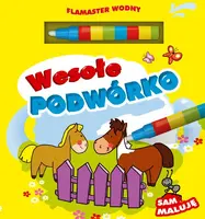 Okładka: Wesołe podwórko. Flamaster wodny