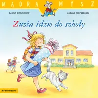 Okładka: Mądra mysz. Zuzia idzie do szkoły