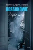 Okładka: Kossakowie. Biały mazur
