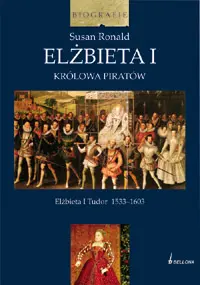 Okładka: Elżbieta I. Królowa piratów