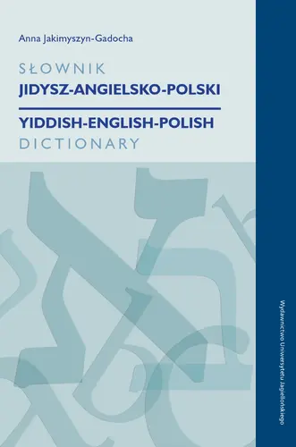 Okładka: Słownik jidysz-angielsko-polski / Yiddish-English-Polish Dictionary